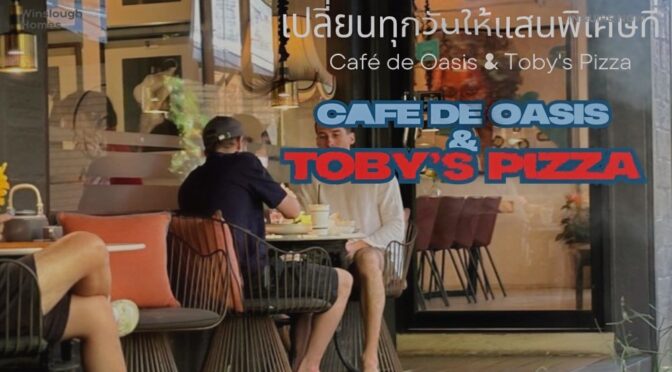 Café de Oasis & Toby’s Pizza